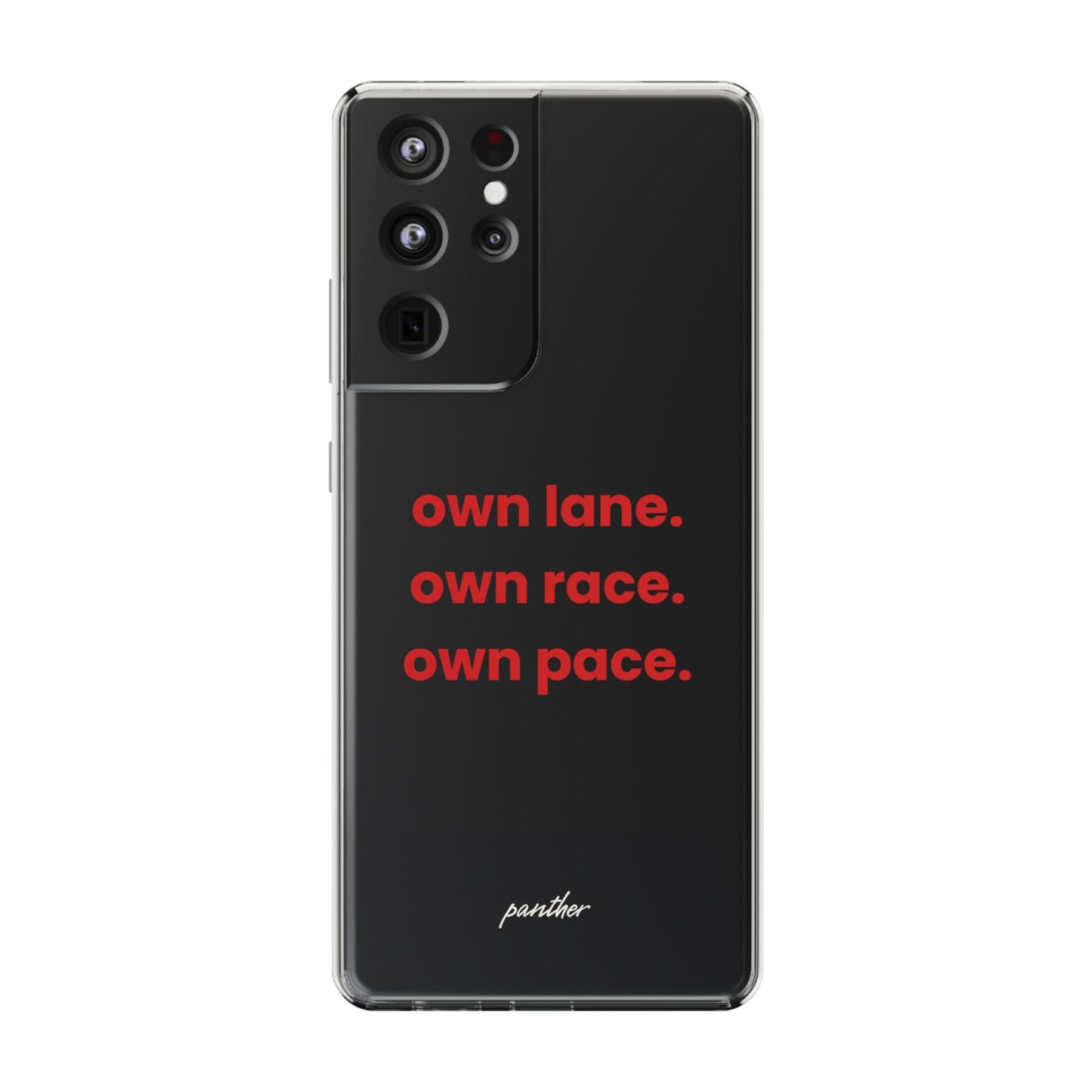 “Own Lane. Own Race. Own Pace.” Clear Case.