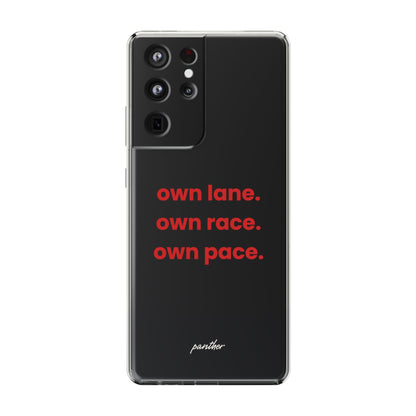 “Own Lane. Own Race. Own Pace.” Clear Case.