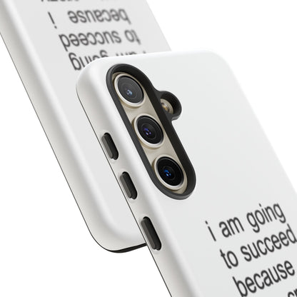 I Am Going To Succeed Because I Am Crazy