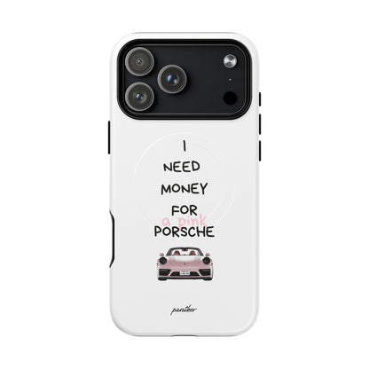 I Need Money For A Pink Porsche (White) (Magsafe)