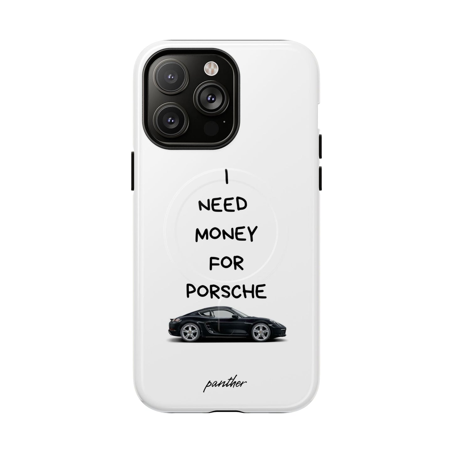 I Need Money For Porsche (Magsafe).