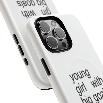 Young Girl With Big Goals (Magsafe)