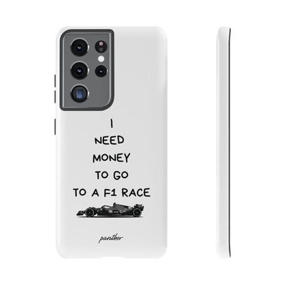 I Need Money To Go To A F1 Race