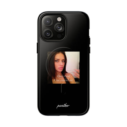 "Only God Can Cancel Me" (Black) (Magsafe).