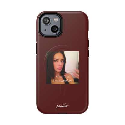 "Only God Can Cancel Me" (Magsafe).