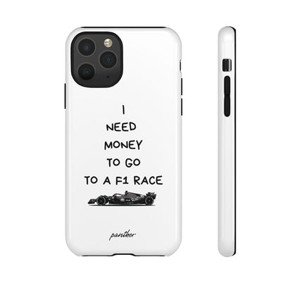 I Need Money To Go To A F1 Race.