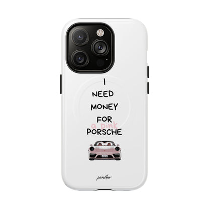 I Need Money For A Pink Porsche (White) (Magsafe).