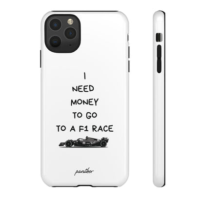 I Need Money To Go To A F1 Race.