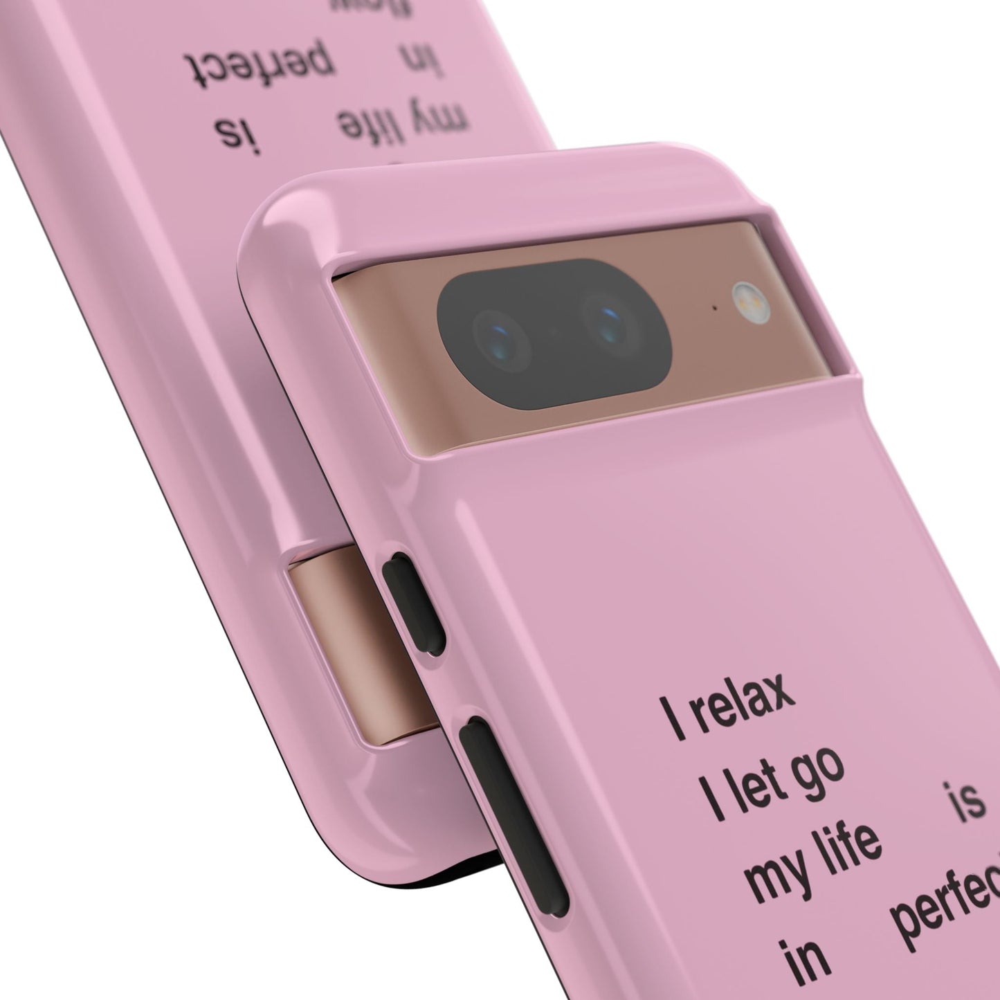 "I relax; I let go; my life is in perfect flow"