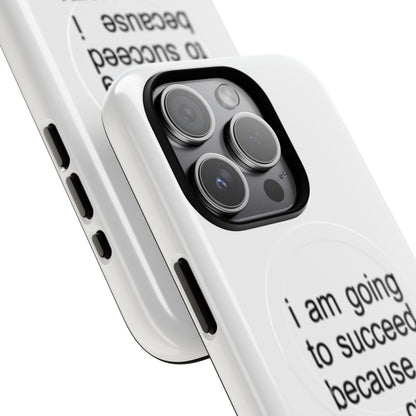I Am Going To Succeed Because I Am Crazy (Magsafe)
