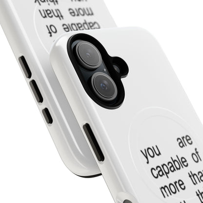 You Are Capable Of More Than You Think (Magsafe)