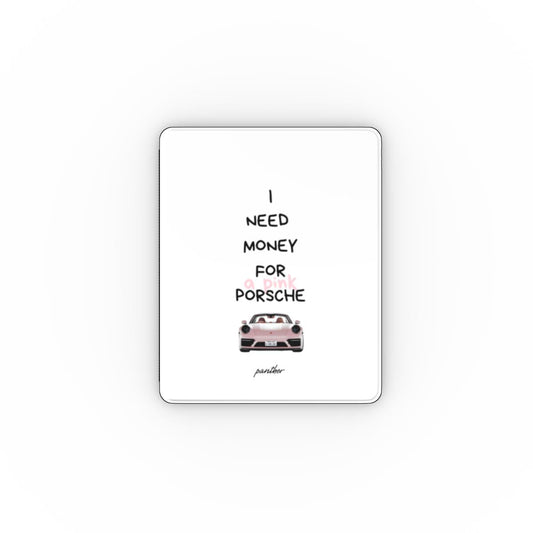 "I Need Money For A Pink Porsche" (White) Apple iPad Case.