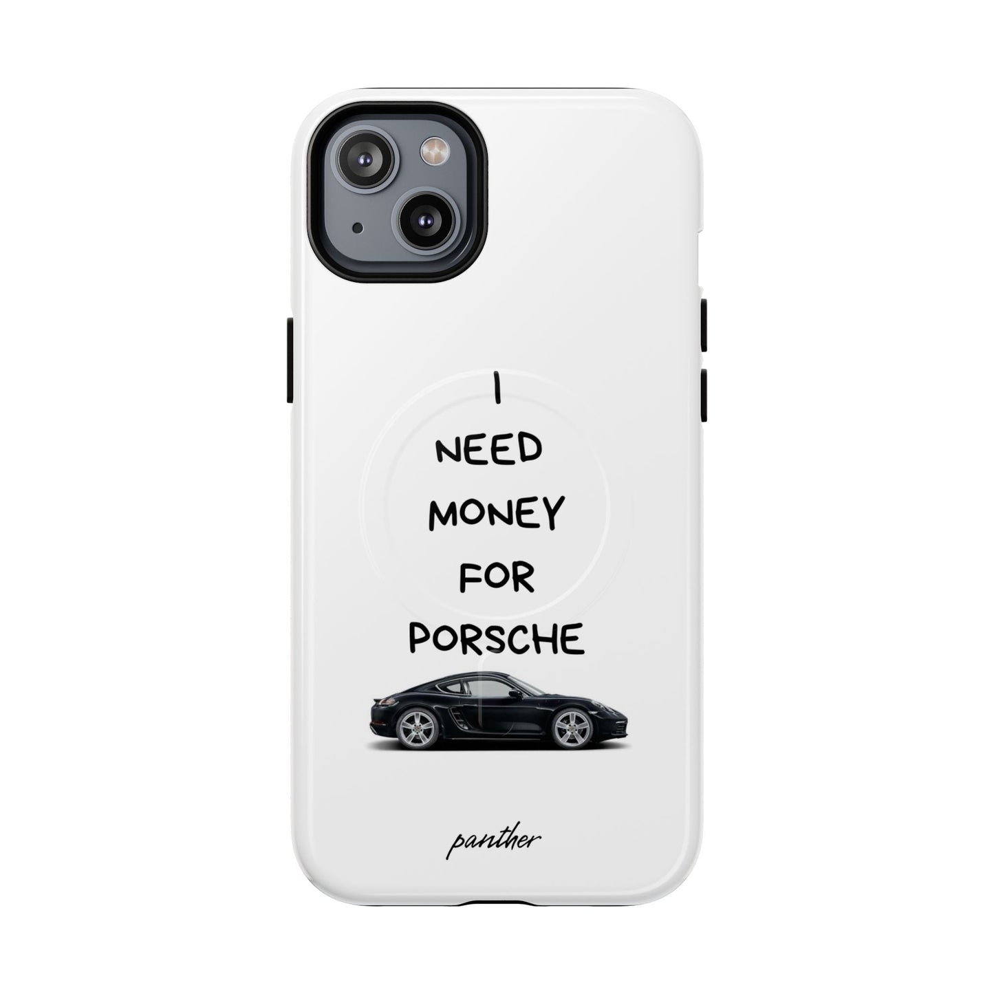 I Need Money For Porsche (Magsafe).