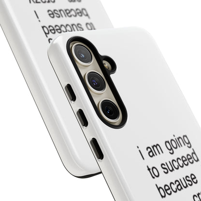 I Am Going To Succeed Because I Am Crazy