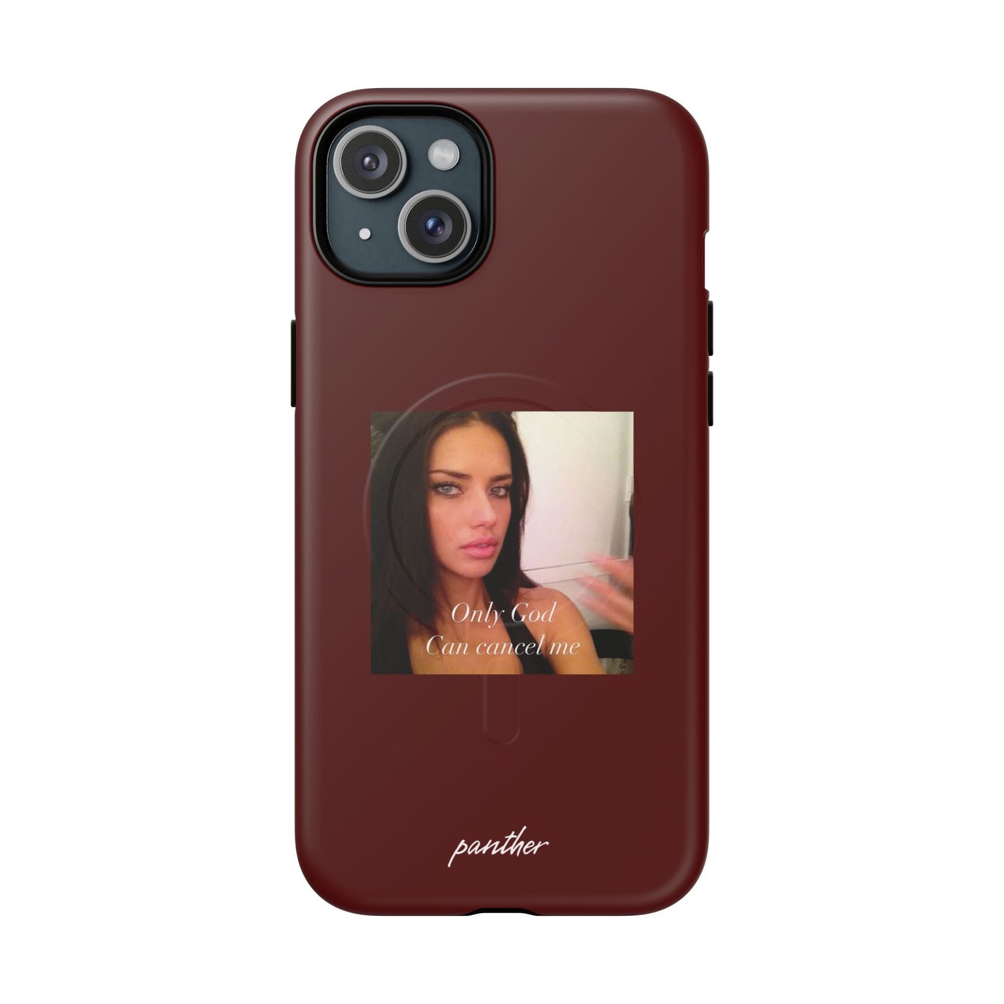 "Only God Can Cancel Me" (Magsafe).