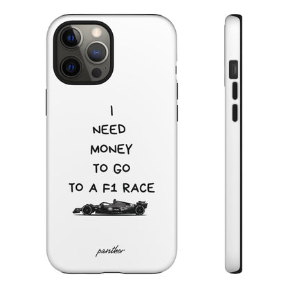 I Need Money To Go To A F1 Race.
