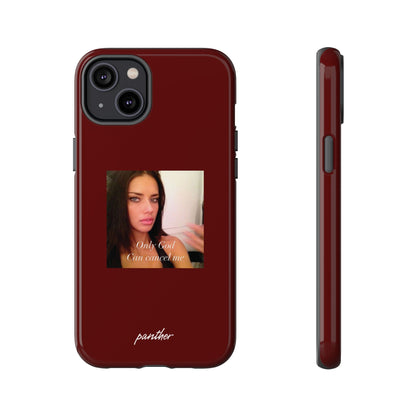 "Only God Can Cancel Me" (Red)