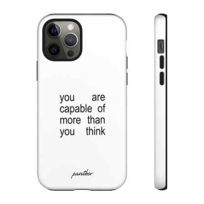 You Are Capable Of More Than You Think