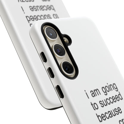 I Am Going To Succeed Because I Am Crazy