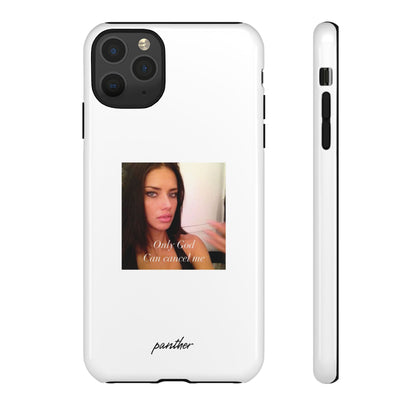 "Only God Can Cancel Me" (White).