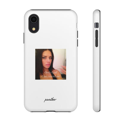 "Only God Can Cancel Me" (White).