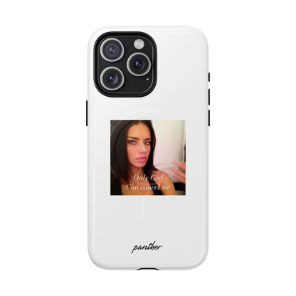 "Only God Can Cancel Me" (White) (Magsafe).