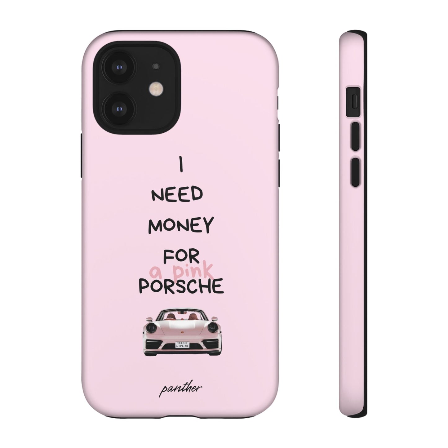 I Need Money For A Pink Porsche (Pink).