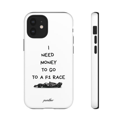 I Need Money To Go To A F1 Race.