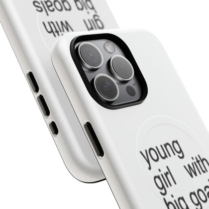 Young Girl With Big Goals (Magsafe)