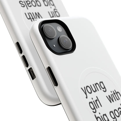 Young Girl With Big Goals (Magsafe)